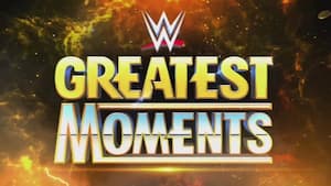 WWE Greatest Moments Season 3 5/3/26